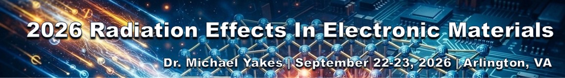2026 Radiation Effects in Electronic Materials event banner
